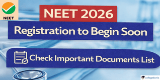 NEET 2026 Registration to Begin Soon; Check Important Documents List